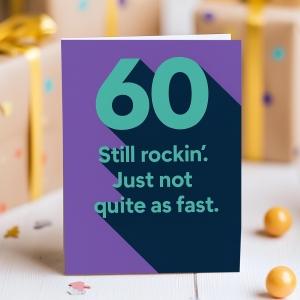 Funny 60th birthday card – Still rockin’ design with bold numbers and modern font