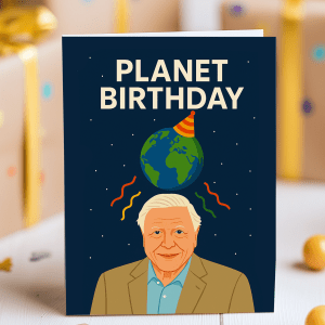 Funny birthday card with Earth wearing party hat and David Attenborough cartoon illustration