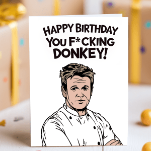 Funny Gordon Ramsay birthday card with cartoon chef and “You F*cking Donkey” insult
