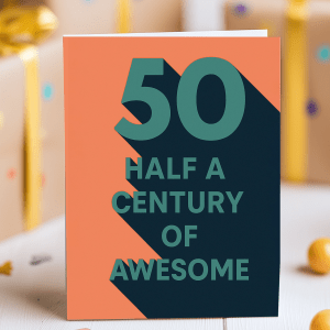 Bold 50th birthday card with teal and navy “50” numerals on orange background and “Half a Century of Awesome” text