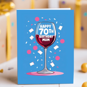 70th birthday card for mum with wine glass illustration, red wine, and pink confetti on blue background
