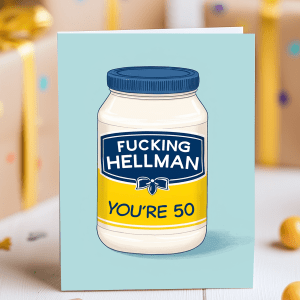 Funny 50th Birthday Card – F*cking Hellmann Mayo Parody on Blue Background